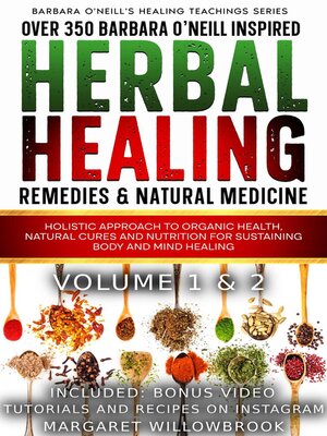 Over 350 Barbara O'Neill Inspired Herbal Healing Home Remedies & Natural Medicine Bundle Volume 1 & 2 - ebook